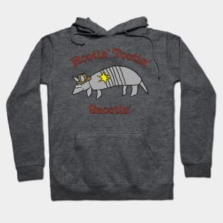 Rootin' Tootin' Snootin' Armadillo Hoodie